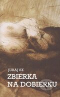 Kniha: Zbierka na dobierku (8X Juraj). Rjar, 2025