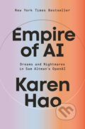 Kniha: Empire of AI (Karen Hao). Penguin Books, 2025