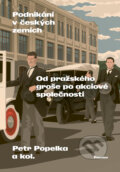 Kniha: Podnikání v českých zemích (Petr Popelka). Paseka, 2025
