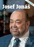 Kniha: Josef Jonáš - 80 let (Petr Čermák). Book Star, 2025