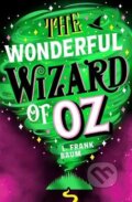 Kniha: The Wonderful Wizard of Oz (L. Frank Baum). Scholastic, 2025
