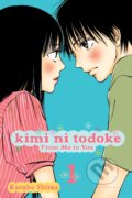 Kniha: Kimi ni Todoke: From Me to You 1 (Karuho Shiina)