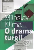 O dramaturgii - Miloslav Klíma, 2016