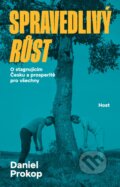 Kniha: Spravedlivý růst (Daniel Prokop). Host, 2026