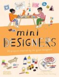 Kniha: Mini Designers (Josephine Seblon). Thames & Hudson, 2025