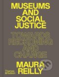 Kniha: Museums and Social Justice (Maura Reilly). Thames & Hudson, 2025