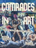 Kniha: Comrades in Art (Andy Friend). Thames & Hudson, 2025