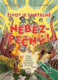 Kniha: Život je smrtelně nebezpečný! (Reidar Müller). Host, 2025