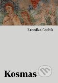 Kniha: Kronika Čechů (Kosmas). Host, 2025