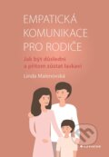 Kniha: Empatická komunikace pro rodiče (Linda Malenovská). Grada, 2025