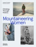 Kniha: Mountaineering Women (Joanna Croston). Thames & Hudson, 2025