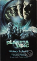 Kniha: Planeta opic : na motivy scénáře stejnojmenného filmu autorů Williama Broylese ml. a Lawrence Konnera & Marka D. Rosenthala (W. T. Quick). , 2001