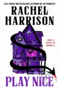 Kniha: Play Nice (Rachel Harrison)