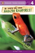 Kniha: Life in the Amazon Rainforest (Ginjer L. Clarke). Penguin Books, 2018