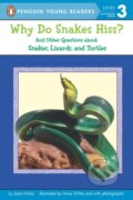 Kniha: Why Do Snakes Hiss? (Joan Holub). Penguin Books, 2004