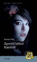 Kniha: Zpověď hříšné Kateřiny (Roman Cílek). Togga, 2025