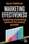 Kniha: Marketing Effectiveness (Sorin Patilinet). Kogan Page, 2025