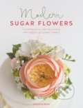 Modern Sugar Flowers - Jacqueline Butler, 2017