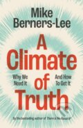 Kniha: A Climate of Truth (Mike Berners-Lee). Cambridge University Press, 2025