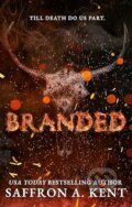 Kniha: Branded (Saffron A. Kent). Little, Brown, 2025