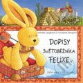 Kniha: Dopisy světoběžníka Felixe (Annette Langen). Slovart CZ, 2025
