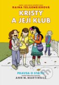 Kniha: Pravda o Stacey (Ann M. Martin a Raina Telgemeier). Slovart CZ, 2025