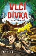 Kniha: Vlčí dívka – Tajná jeskyně (Anh Do). Bambook, 2025