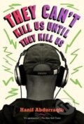Kniha: They Can´t Kill Us Until They Kill Us (Hanif Abdurraqib). , 2018