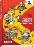 Kniha: Slavné příběhy čtyřlístku (Ljuba Štíplová a Jaroslav Němeček)