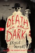 Kniha: Death in the Dark (Bryce Moore). Sourcebooks, 2025