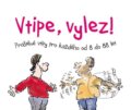 Kniha: Vtipe, vylez! (Helen Exley). Slovart CZ, 2025