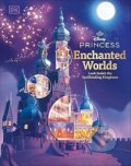 Kniha: Disney Princess Enchanted Worlds (Scott Campbell). Dorling Kindersley, 2025
