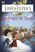 Kniha: The Timekeepers: Voyage with the Vikings (SJ King). Dorling Kindersley, 2025
