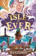 Kniha: Isle of Ever (Jen Calonita). Dorling Kindersley, 2025