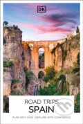 Kniha: DK Road Trips Spain (DK Travel). Dorling Kindersley, 2025