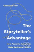 Kniha: The Storyteller’s Advantage (Christina Farr). Ebury Publishing, 2025