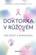 Kniha: Doktorka v růžovém (Lenka Borská). Mladá fronta, 2025
