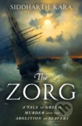 Kniha: The Zorg (Siddharth Kara). Transworld, 2025