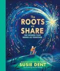 Kniha: The Roots We Share (Susie Dent). Penguin Random House Childrens UK, 2025