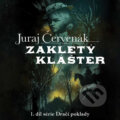 Audiokniha: Zakletý klášter (Juraj Červenák). Tympanum, 2025