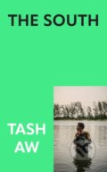 Kniha: The South (Tash Aw)