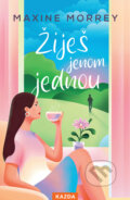 E-kniha: Žiješ jenom jednou (Maxine Morrey), 2025