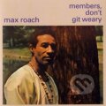 Hudobné CD: Max Roach:  Members, Don’t Git Weary LP (Bertus). Bertus, 2022