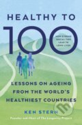 Kniha: Healthy to 100 (Ken Stern). Ebury Publishing, 2025