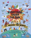 Kniha: Everything Under the Sun: All Around the World (Molly Oldfield). Penguin Random House Childrens UK, 2025