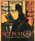 Kniha: Set in Stone: Lithography in Paris, 1815-1900 (Christine Giviskos). Hirmer, 2018