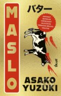 Kniha: Maslo (Asako Yuzuki). Ikar, 2025