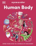 Kniha: Eyewonder Human Body (DK). Dorling Kindersley, 2025