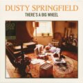 Hudobné CD: Dusty Springfield:  Res A Big Wheel LP (Bertus). Bertus, 2016