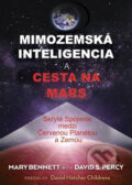 Kniha: Mimozemská inteligencia a cesta na Mars (Mary Bennett). Nové energie života, n. o., Ariadné, 2021